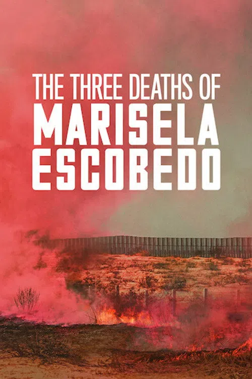 Las tres muertes de Marisela Escobedo
