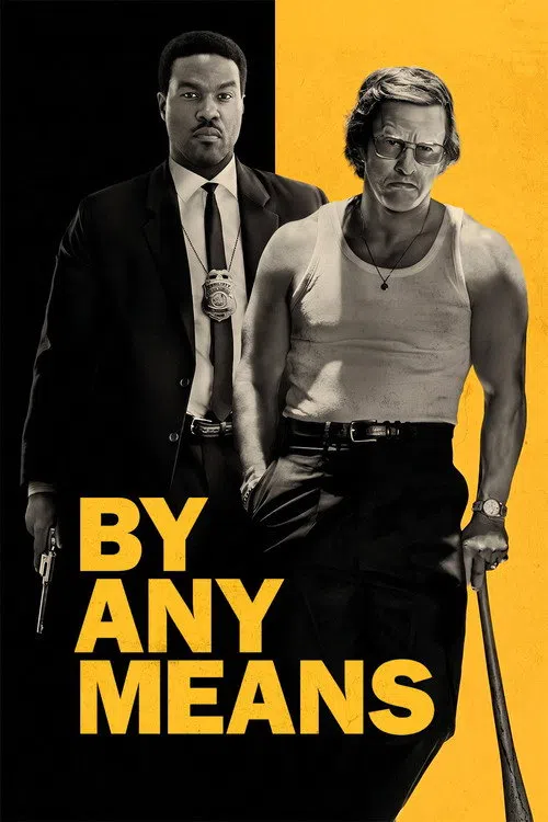 By Any Means izle afişi