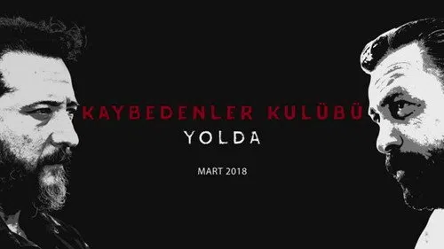 Kaybedenler Kulübü Yolda izle afişi