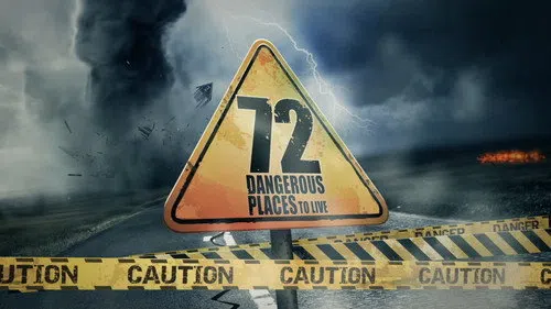 72 Dangerous Places to Live izle
