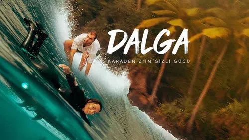 Dalga Karadeniz'in Gizli Gücü izle afişi