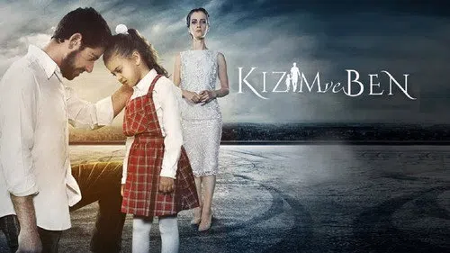 Kızım ve Ben izle afişi