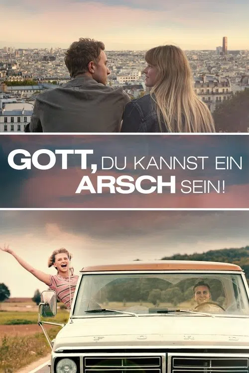 Gott, du kannst ein Arsch sein!