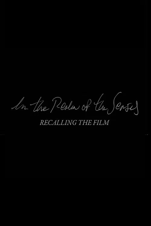 In the Realm of the Senses: Recalling the Film