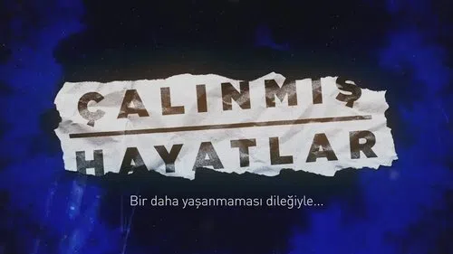 Çalınmış Hayatlar izle afişi